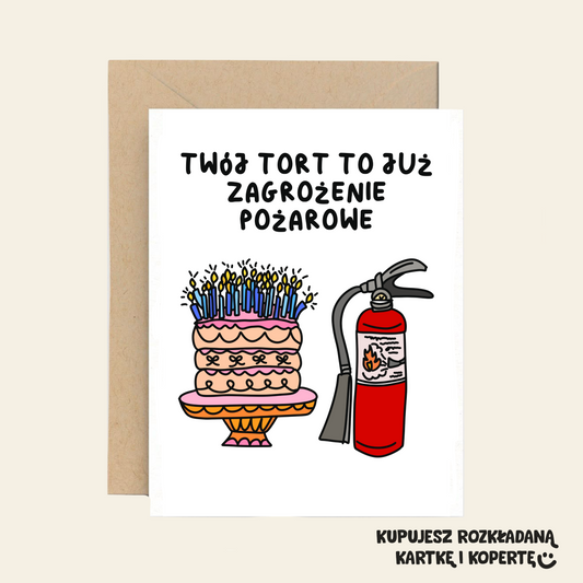 Kartka Urodzinowa - Twój tort to już zagrożenie pożarowe