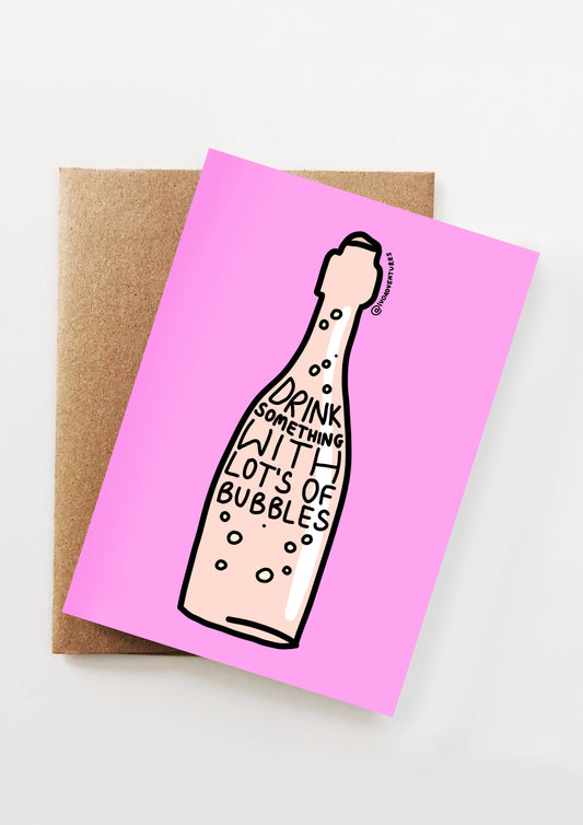 Kartka - Drink Something With Bubbles