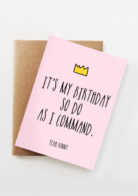 Kartka - It's My Birthday - Do As I Command