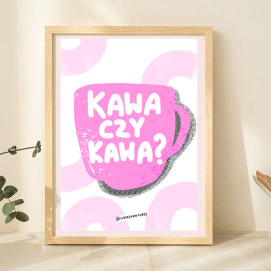 Plakat Kawa czy kawa?