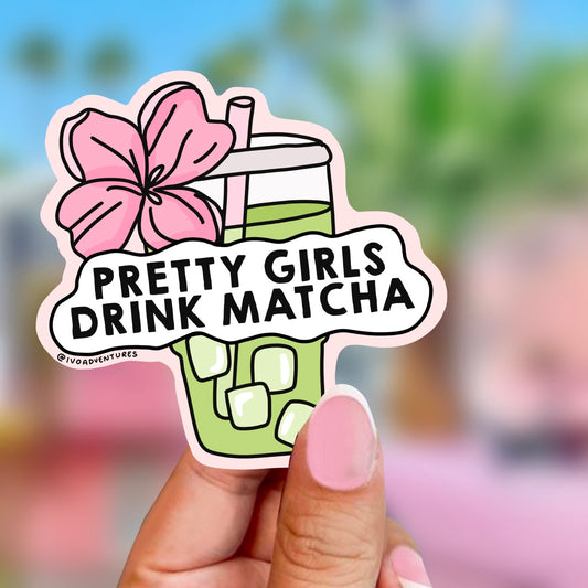 Naklejka - Pretty Girls Drink Matcha